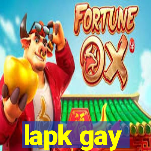 lapk gay